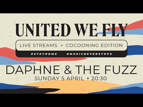 Stay Home Sessions: Daphne and the Fuzz