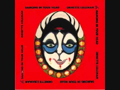 Ornette Coleman - Dancing In Your Head (1977)