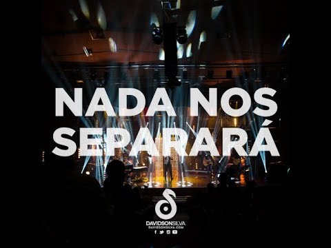 Davidson Silva - Nada Nos Separará (DVD Ao Vivo)