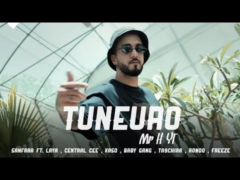 Sanfara ft. Laya , Central Cee , Kaso , Baby Gang , Ta9chira , Rondo , Freeze - TunEuro | Prod. Mr H