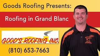 preview picture of video 'Roofing Grand Blanc MI | 810-653-7663 | Goods Roofing'