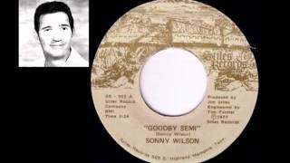 Sonny Wilson-Goodbye Semi b/w Janine-1977