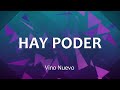 C0082 HAY PODER - Vino Nuevo (Letra)