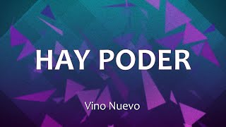 C0082 HAY PODER - Vino Nuevo (Letras)