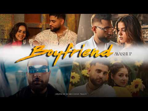 Karan Aujla – Boyfriend x For A Reason x I Really Do x Admirin' You (Mashup) | DJ BKS & Sunix Thakor