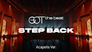 Download lagu [Clean Acapella] GOT the beat - Step Back mp3