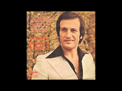 Sabrija Suntic Sasa - Biraj mene ili njega - ( Audio 1978 )