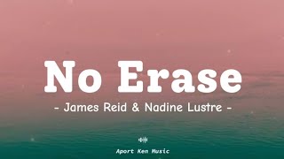 No Erase - James Reid &amp; Nadine Lustre (Lyrics)
