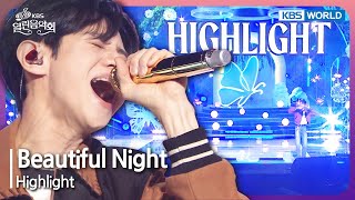 Download lagu Beautiful Night - Highlight [Open Concert : EP.1471] | KBS KOREA 240324 mp3