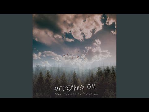 Holding On