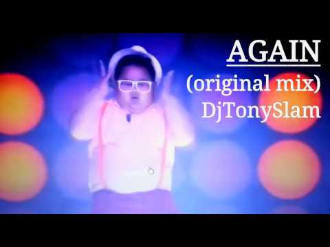 AGAINE (original mix) Dj Tony Slam