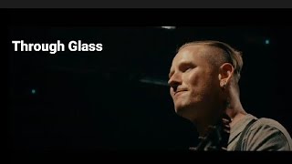 Corey Taylor - Through Glass