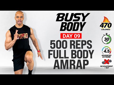 BUSY BODY Day 9 -  30 MIN 500 Reps Full Bodyweight HIIT Workout | AMRAP Challenge (No Equipment)