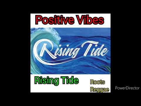 Rising Tide - Positive Vibes