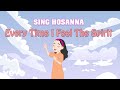 Sing Hosanna - Every Time I Feel The Spirit | Bible Songs for Kids