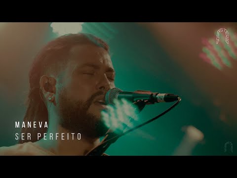 Maneva - Ser Perfeito | Sonastério ilumina