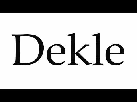 How to Pronounce Dekle