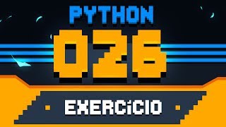 Exercício Python #026 - Primeira e última ocorrência de uma string