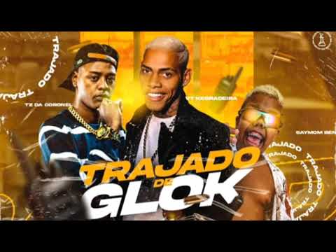 VT KEBRADEIRA _ TZ DA CORONEL - TRAJADO DE GLOCK