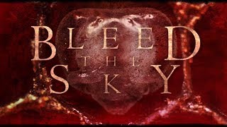 Bleed The Sky - Quiet Here (Official Lyric Video)
