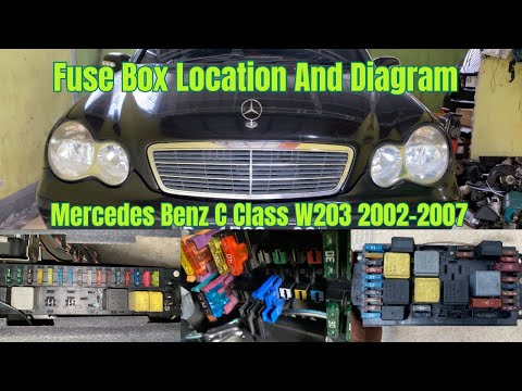 Fuse Box Location And Diagram Mercedes Benz C Class W203 2002-2007