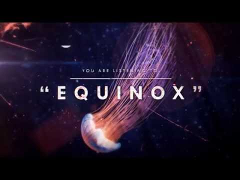 Video thumbnail for Equinox (Interlude)