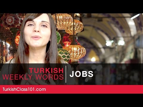 Turkish Weekly Words with Selin - Jobs