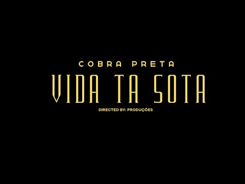 1-COBRA PRETA - Vida Ta Sota (Official Video 2025) [Mixtape D.O.R]