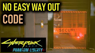 No Easy Way Out Code | Cyberpunk 2077 Phantom Liberty