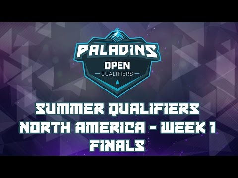 Paladins Summer Qualifiers 2017 Week 1 NA: Finals