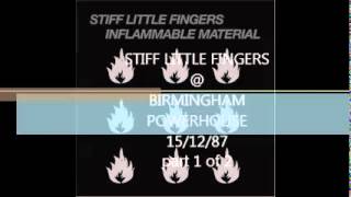 Stiff Little Fingers Live at the The Powerhouse in Birmingham (15th Dec 1987) 1 of 2