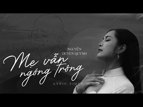 Mẹ vẫn ngóng trông - Nguyễn Duyên Quỳnh