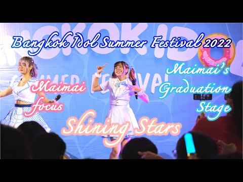 20220320 ShiningStars - Shining Stars【Maimai Focus】4K60 - Bangkok Idol Summer Festival 2022