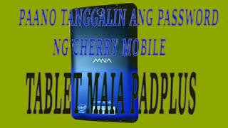cherry mobile maia padplus password reset | tablet hard reset