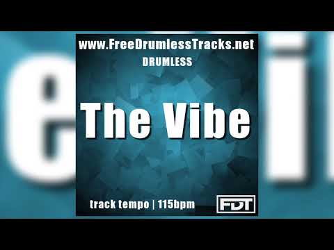 The Vibe - Drumless (www.FreeDrumlessTracks.net)