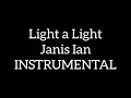 Light a Light | Janis Ian | Instrumental