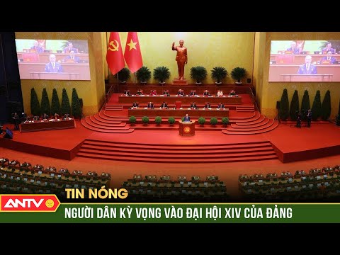 Người dân gửi gắm niềm tin và sự kỳ vọng vào Đại hội XIV của Đảng | ANTV