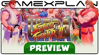 We Played Ultra Street Fighter II - Hands-On Preview (Nintendo Switch)