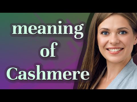 Cashmere | meaning of Cashmere