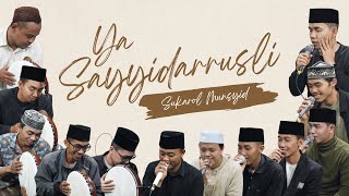 Download lagu YA SAYYIDARRUSLI | SUKAROL MUNSYID (يَا سَيِّدَ الرُّسْلِ يَا طَاهِرْ) mp3 Download lagu YA SAYYIDARRUSLI | SUKAROL MUNSYID (يَا سَيِّدَ الرُّسْلِ يَا طَاهِرْ) mp3