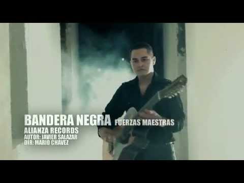 Fuerzas Maestras - Bandera Negra (Video Oficial)