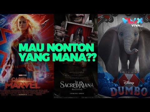 Daftar film bioskop wajib tonton bulan maret 2019 mau nonton yang mana
