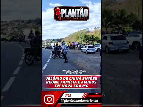 Velório de Cainã Simões em Nova Era MG - Repórter Diego Jorge - Plantão Santamariense