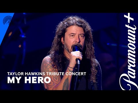 Taylor Hawkins Tribute Concert | My Hero - Paramount+