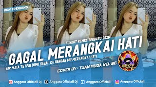 Download lagu FUNKOT GAGAL MERANGKAI HATI | AIR MATA TETESI BUMI GAGALKU DENGANMU MERANGKAI HATI | TUAN MUDA WEL86 mp3