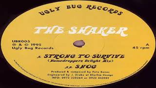 The Shaker - Strong To Survive - Namedroppers Delight Mix - Ugly Bug Records 1995