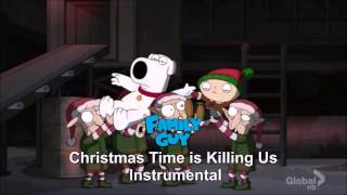 Family Guy - Christmas Time is Killing Us Instrumental