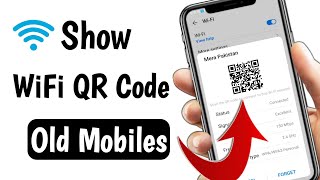 Show WiFi Qr code old mobile | Share WiFi mobile to mobile | Ek mobile se dusre moble me WiFi chalae