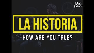 [Eng sub] La Historia; ‘How Are You True?’