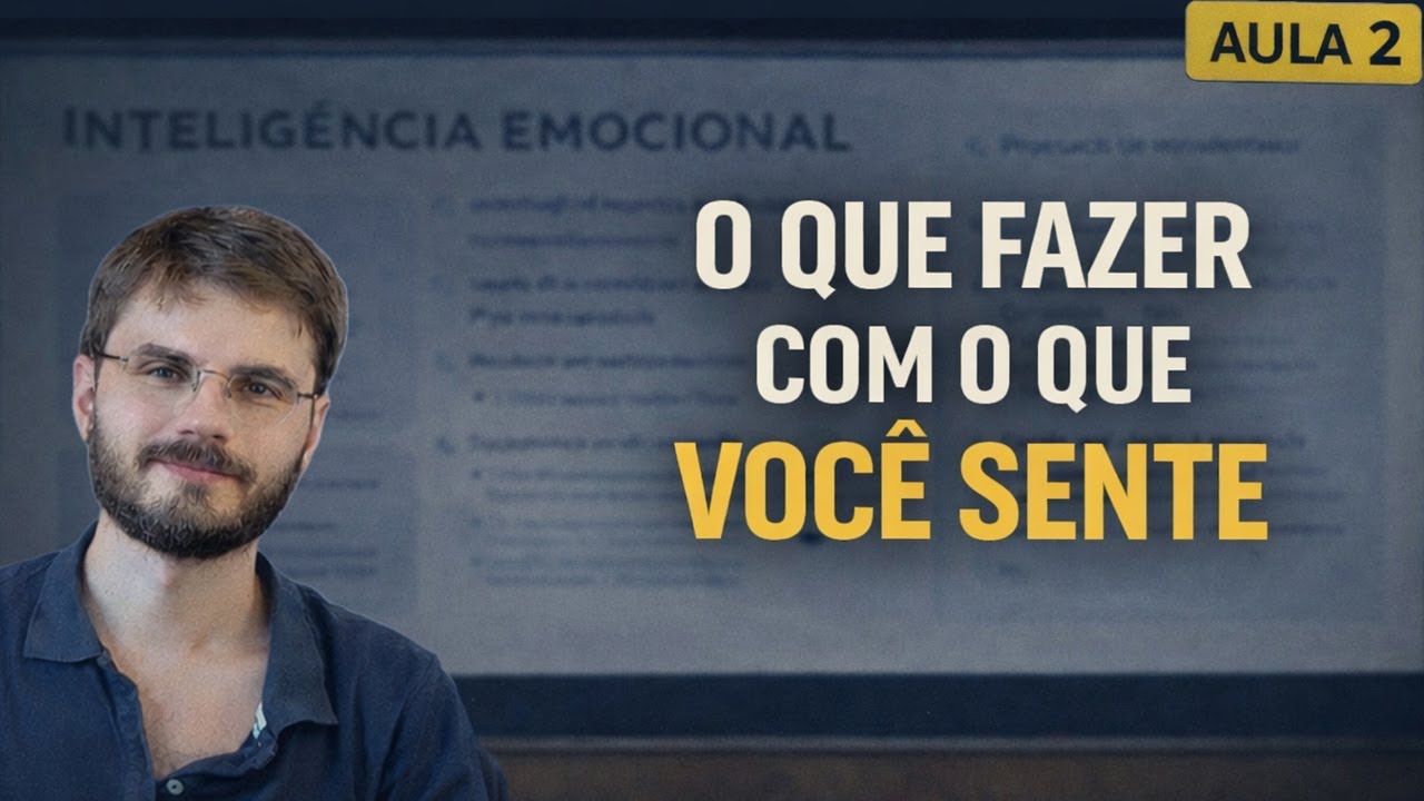 Emoções e Comportamento Humano | Inteligência Emocional (Aula 2 de 2)